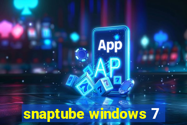 snaptube windows 7